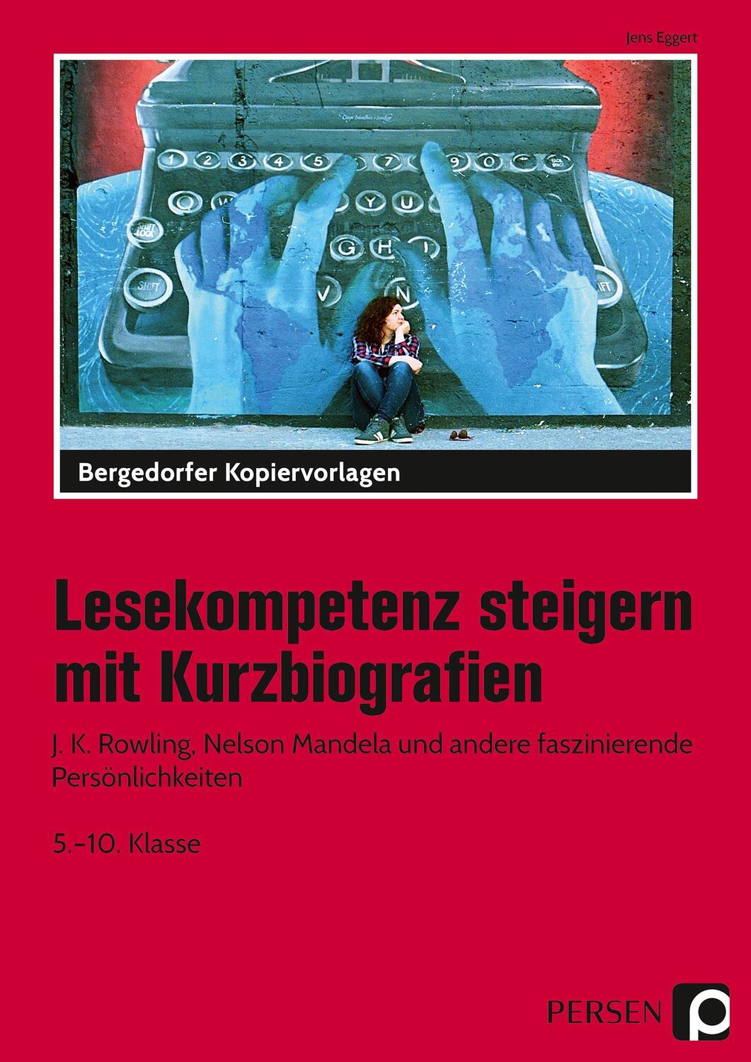 Cover: 9783403202820 | Lesekompetenz steigern mit Kurzbiografien | Jens Eggert | Taschenbuch