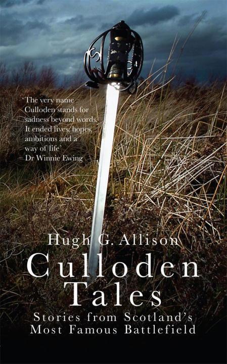 Cover: 9781910948095 | Culloden Tales | Stories from Scotland's Most Famous Battlefield