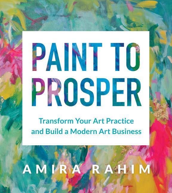 Cover: 9781454946373 | Paint to Prosper | Amira Rahim | Taschenbuch | Kartoniert / Broschiert