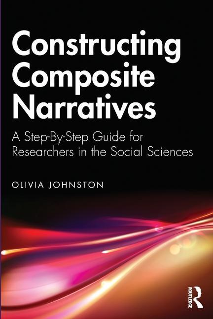 Cover: 9781032543567 | Constructing Composite Narratives | Olivia Johnston | Taschenbuch