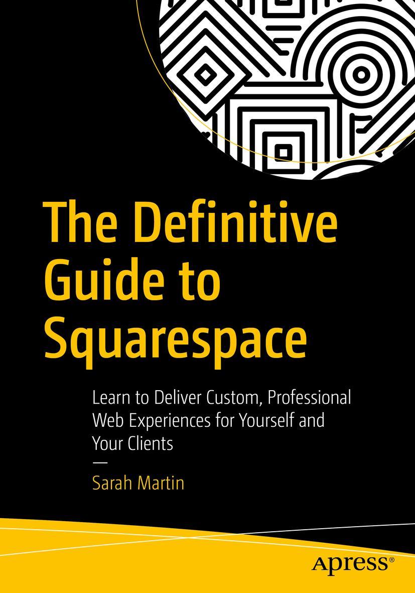 Cover: 9781484229361 | The Definitive Guide to Squarespace | Sarah Martin | Taschenbuch | xix