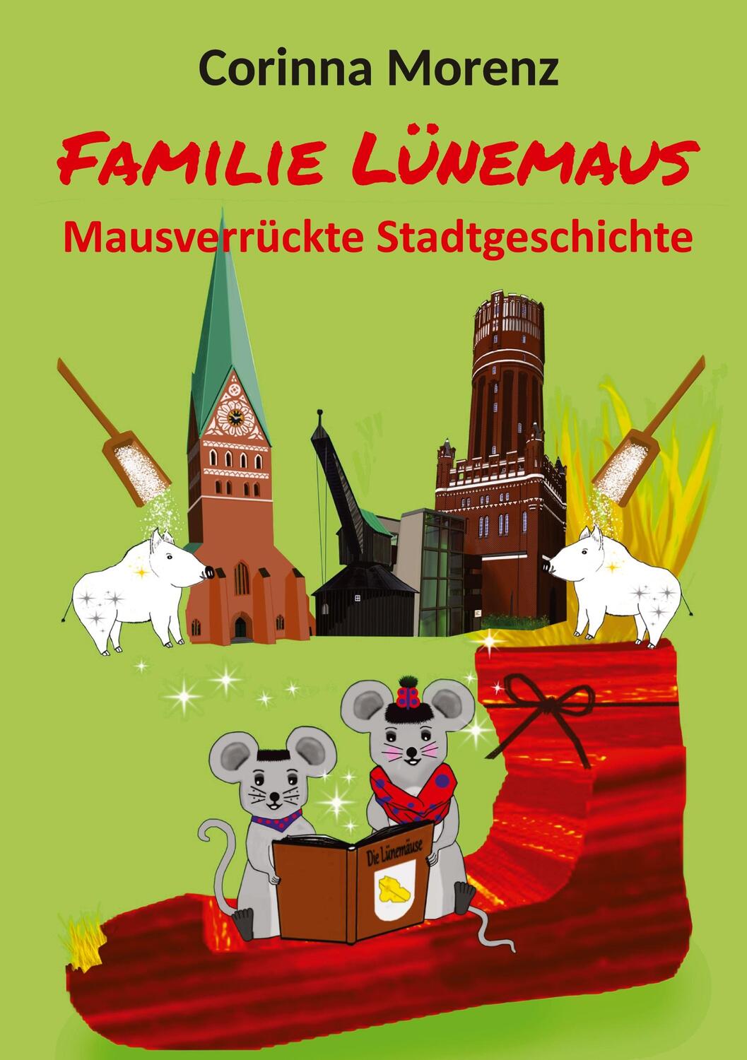 Cover: 9783347689626 | Familie Lünemaus | Mausverrückte Stadtgeschichte | Corinna Morenz