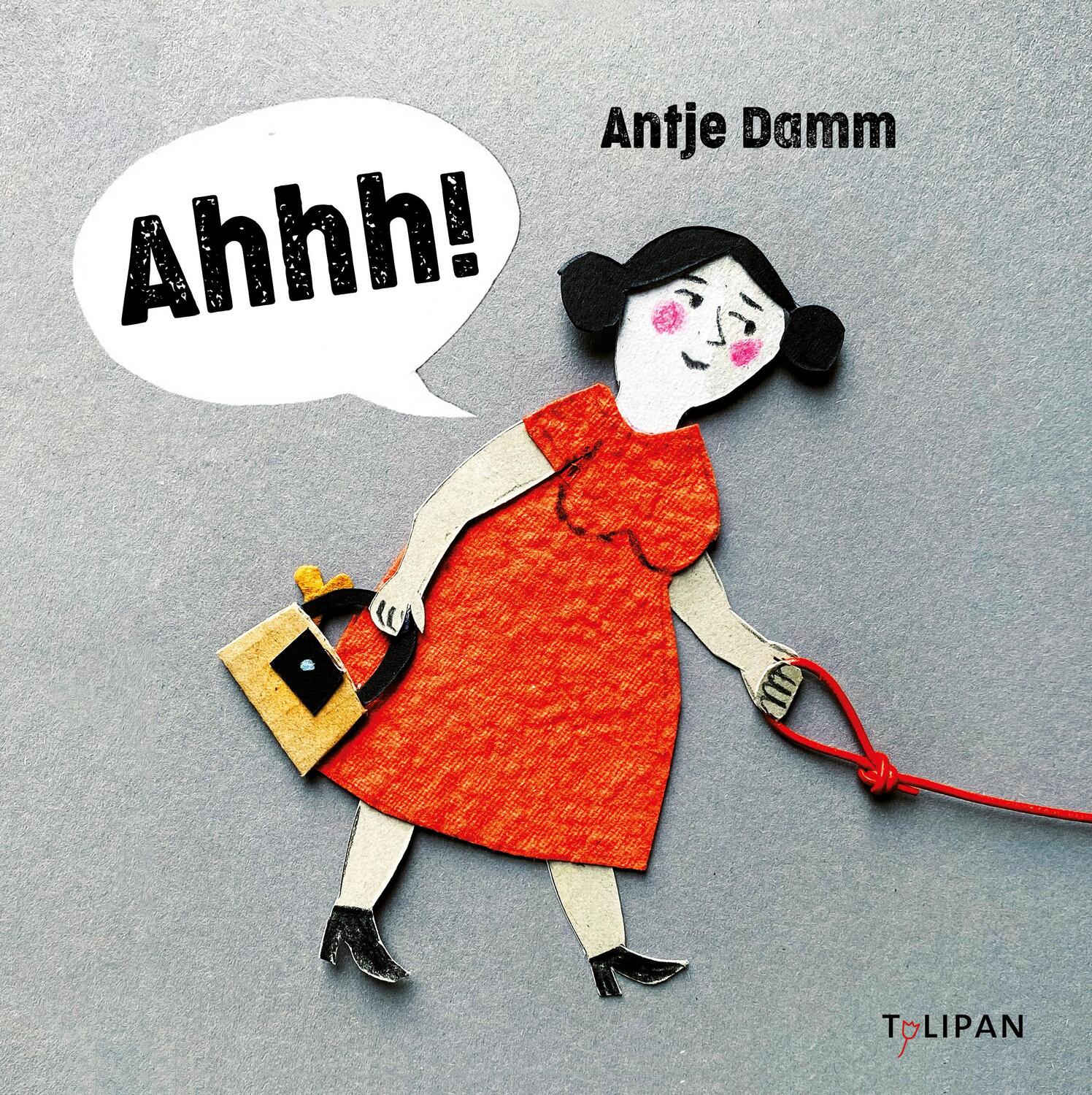 Cover: 9783864295751 | Ahhh! | Antje Damm | Buch | 30 S. | Deutsch | 2022 | TULIPAN