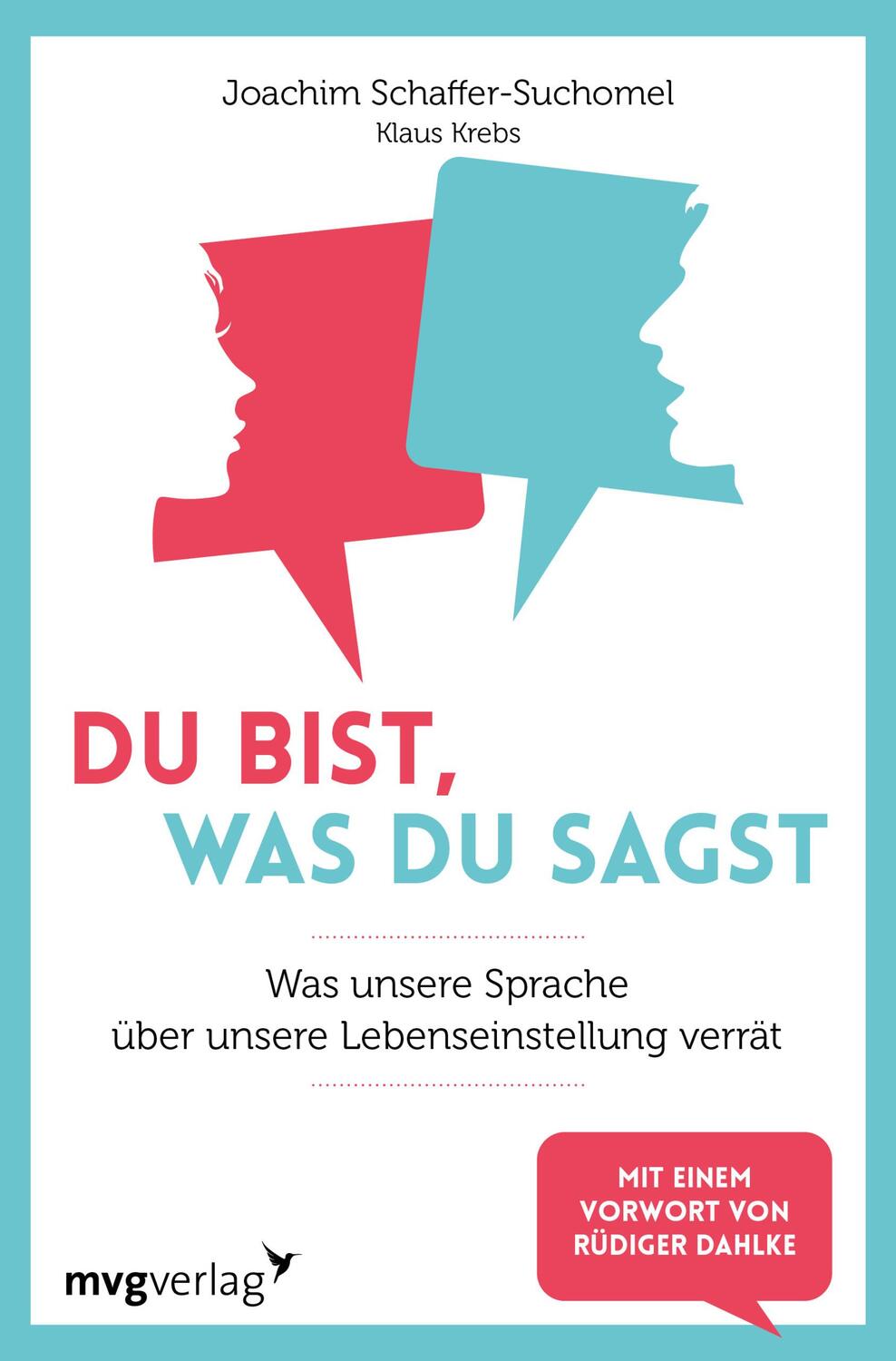 Cover: 9783747402177 | Du bist, was du sagst | Joachim Schaffer-Suchomel (u. a.) | Buch | mvg