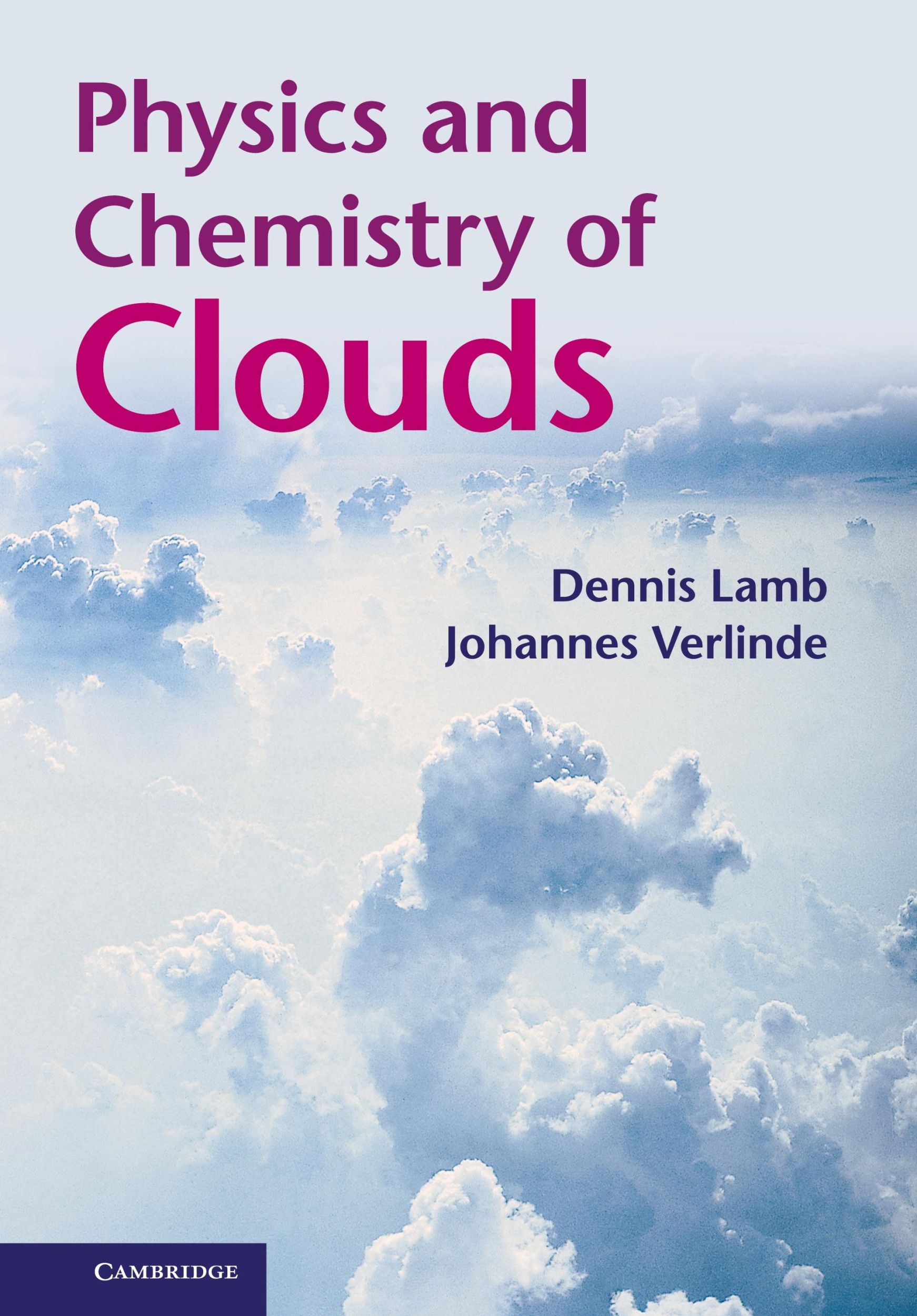 Cover: 9780521899109 | Physics and Chemistry of Clouds | Dennis Lamb (u. a.) | Buch | 2016