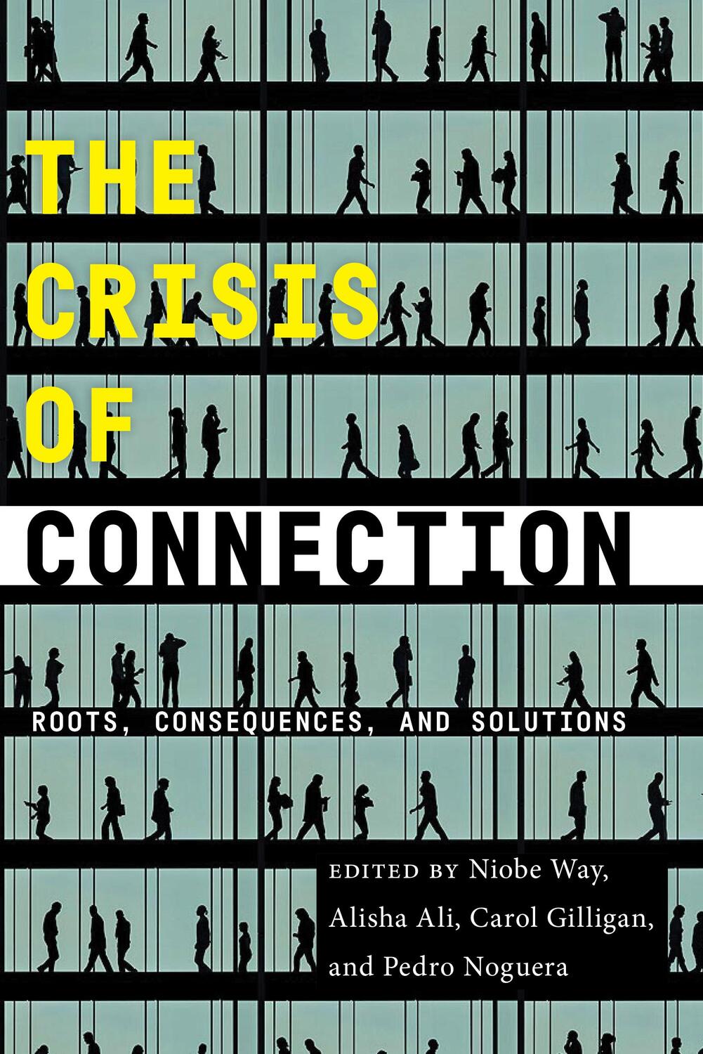 Cover: 9781479819294 | The Crisis of Connection | Roots, Consequences, and Solutions | Buch