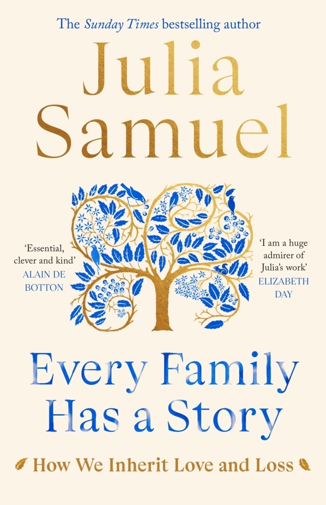 Cover: 9780241480625 | Every Family Has A Story | How we inherit love and loss | Julia Samuel