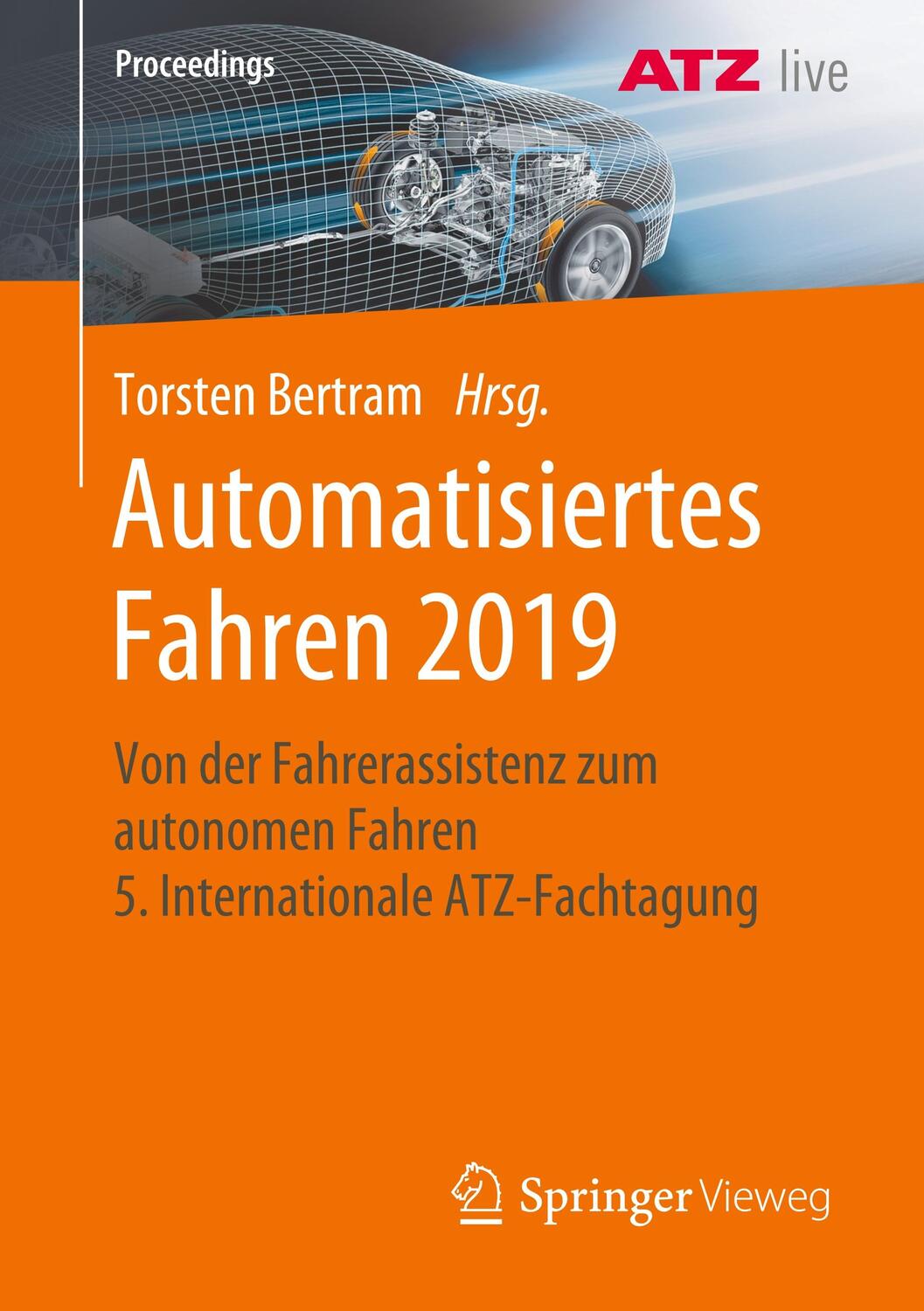 Cover: 9783658279899 | Automatisiertes Fahren 2019 | Torsten Bertram | Taschenbuch | Deutsch