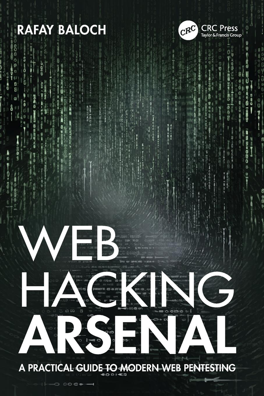 Cover: 9781032447193 | Web Hacking Arsenal | A Practical Guide to Modern Web Pentesting