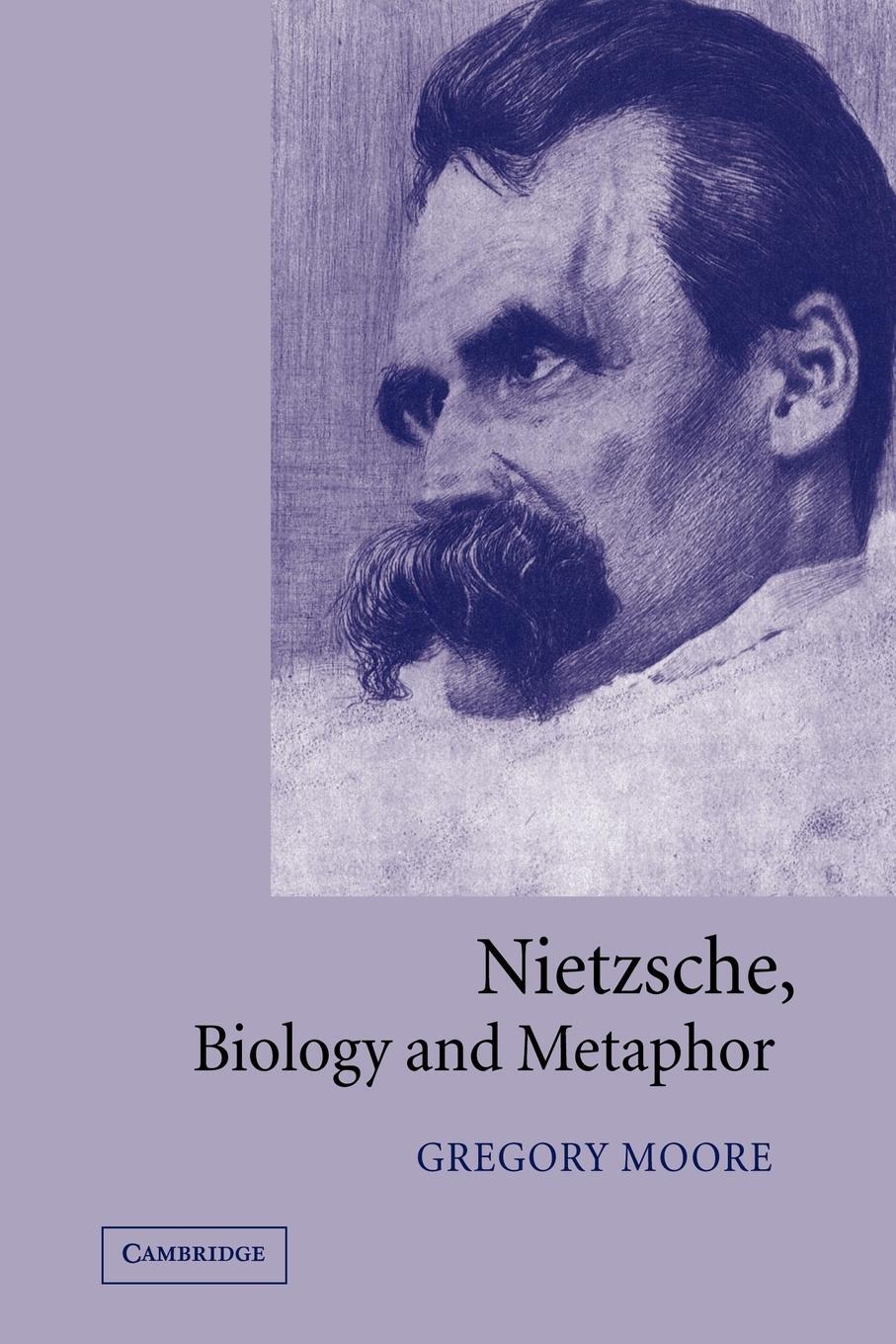 Cover: 9780521024273 | Nietzsche, Biology and Metaphor | Gregory Moore | Taschenbuch | 2005