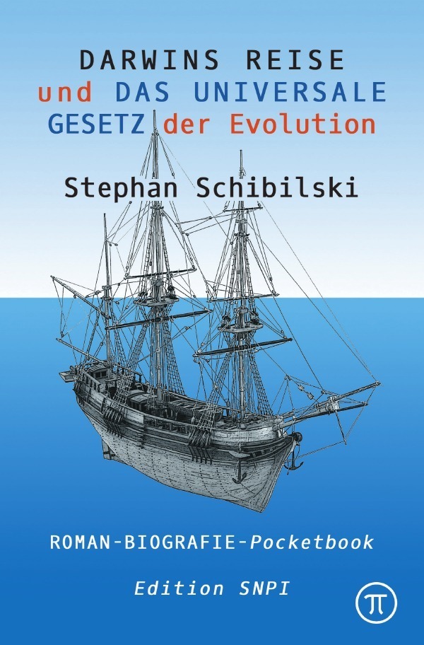 Cover: 9783752956085 | Darwins Reise. Roman | und DAS UNIVERSALE GESETZ der Evolution | Buch
