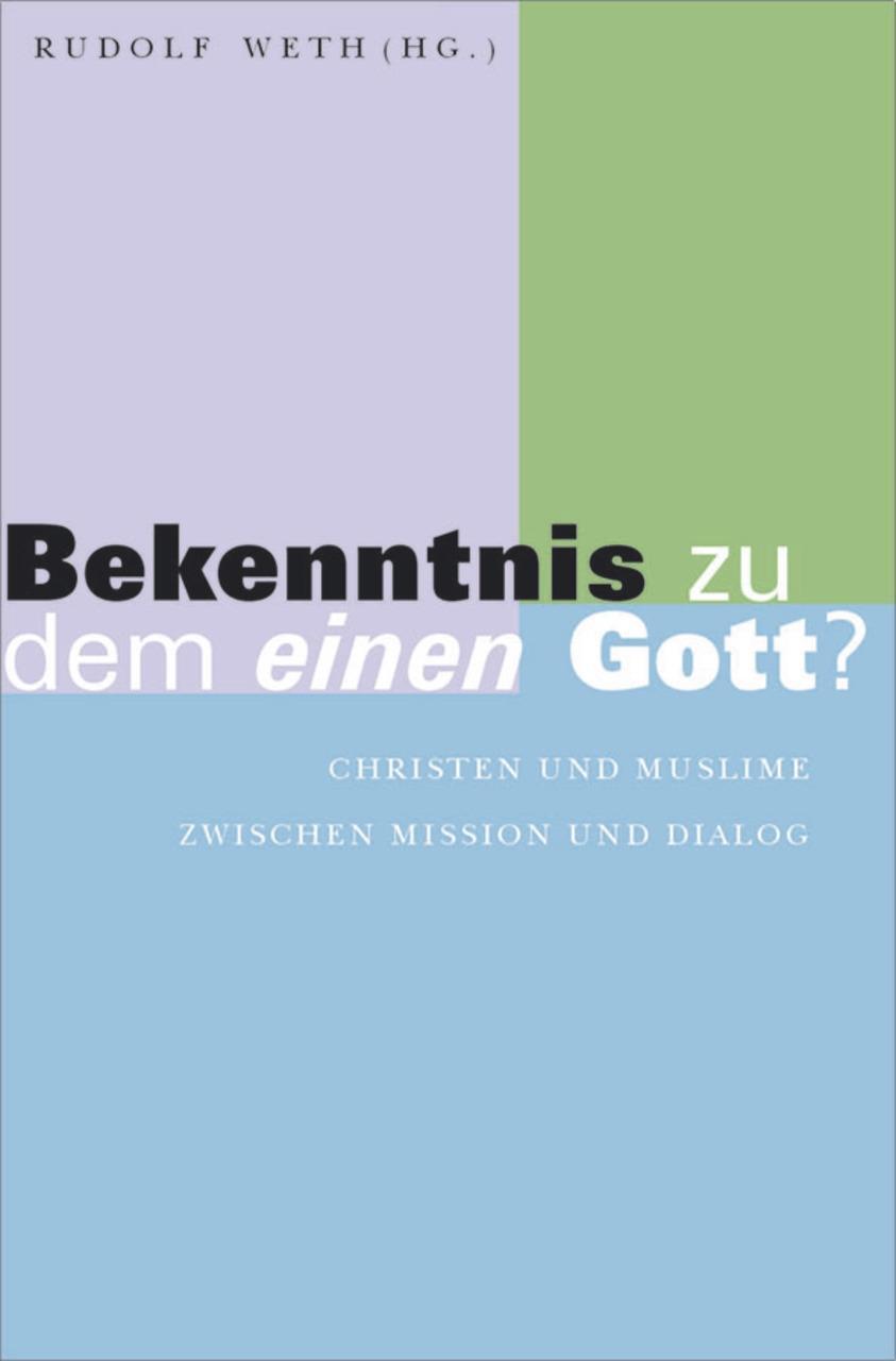Cover: 9783788717612 | Bekenntnis zu dem einen Gott? | Rudolf Weth | Buch | Deutsch | 2000