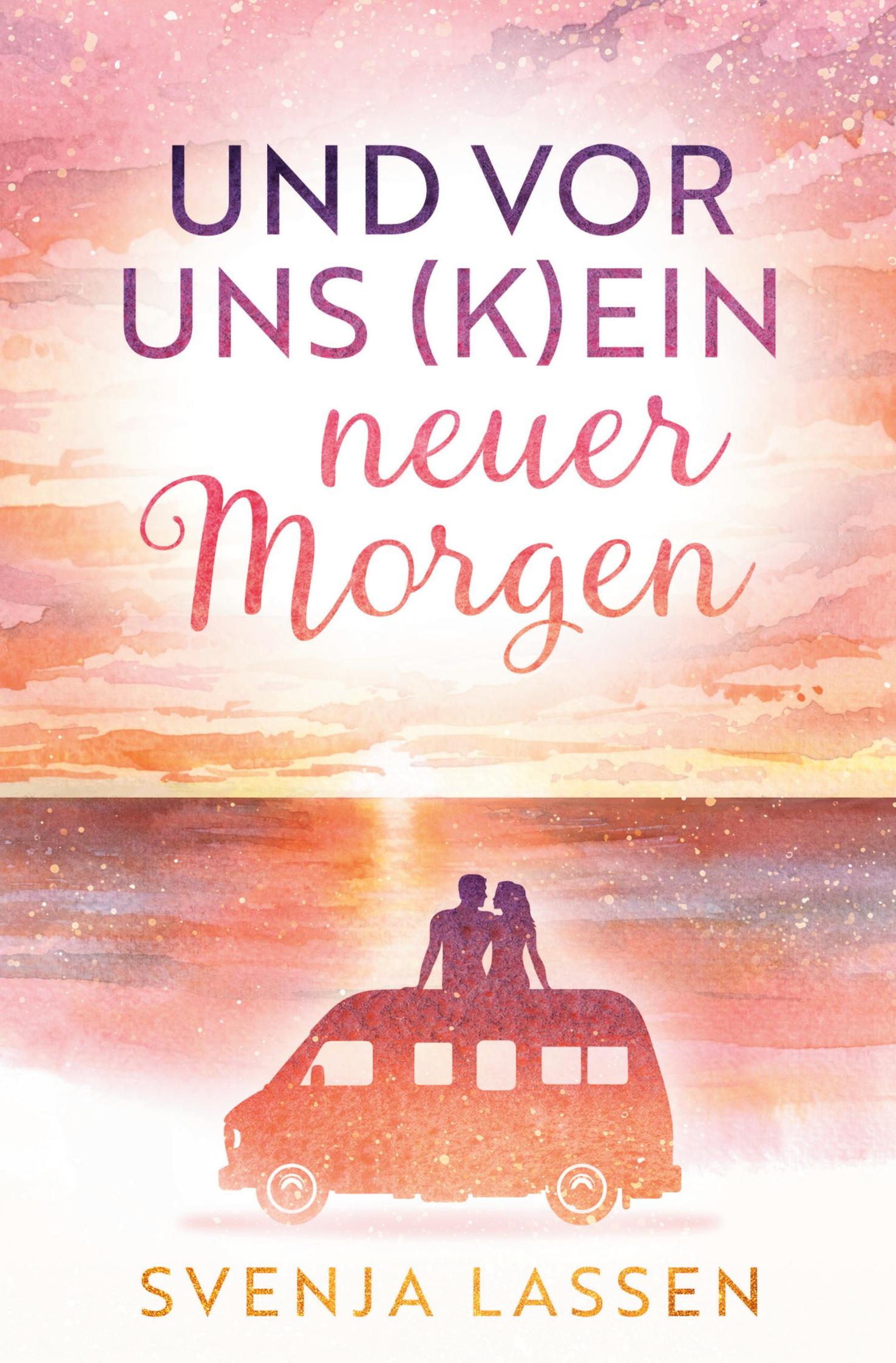 Cover: 9783759209269 | Und vor uns (k)ein neuer Morgen | Svenja Lassen | Taschenbuch | 304 S.