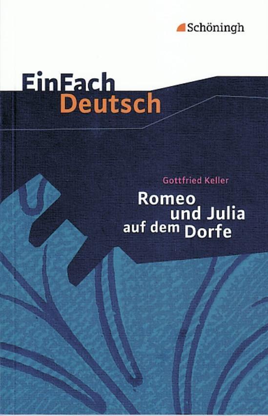 Cover: 9783140222976 | Romeo und Julia auf dem Dorfe. EinFach Deutsch Textausgaben | Keller