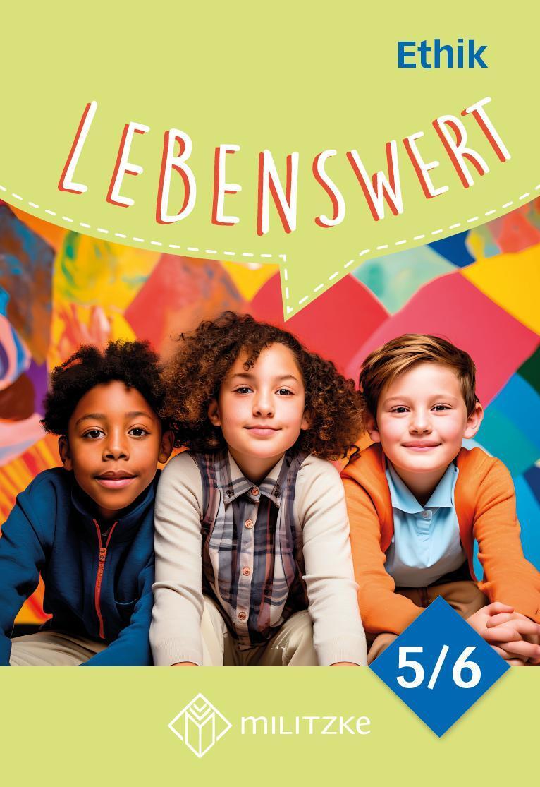 Cover: 9783967212501 | Lebenswert Klassen 5/6 - Neuausgabe. Lehrbuch Ethik Sachsen | Schmidt