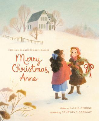Cover: 9780735267183 | Merry Christmas, Anne | Kallie George | Buch | Anne of Green Gables