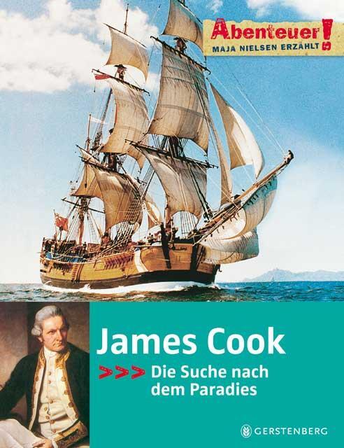Cover: 9783836948807 | James Cook | Abenteuer! Die Suche nach dem Paradies | Maja Nielsen