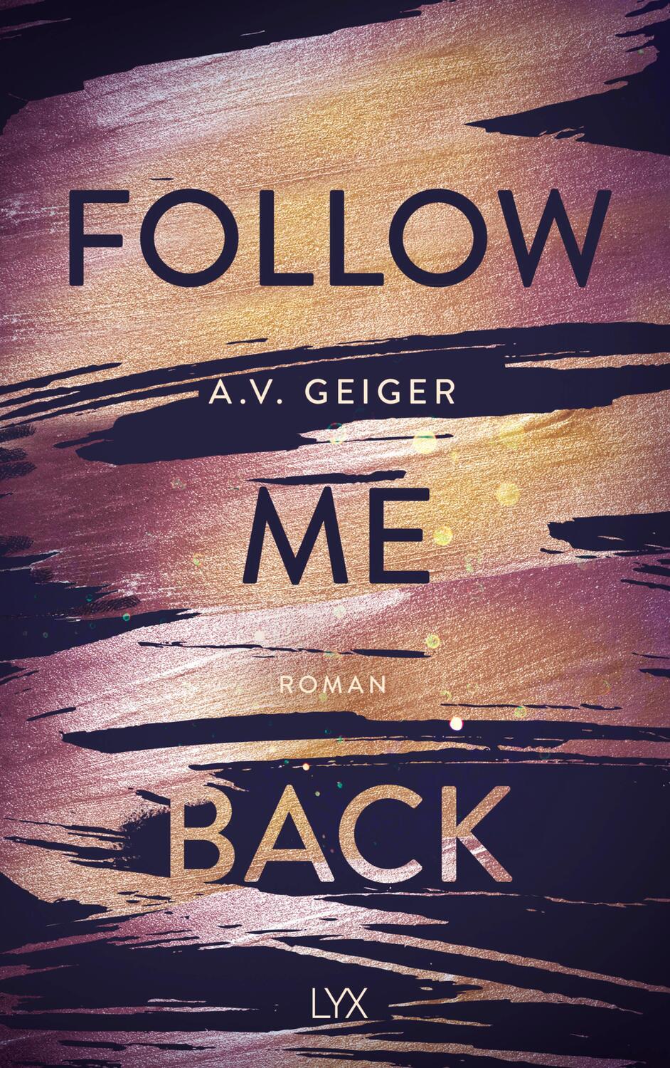 Cover: 9783736309975 | Follow Me Back | A. V. Geiger | Taschenbuch | 368 S. | Deutsch | 2019