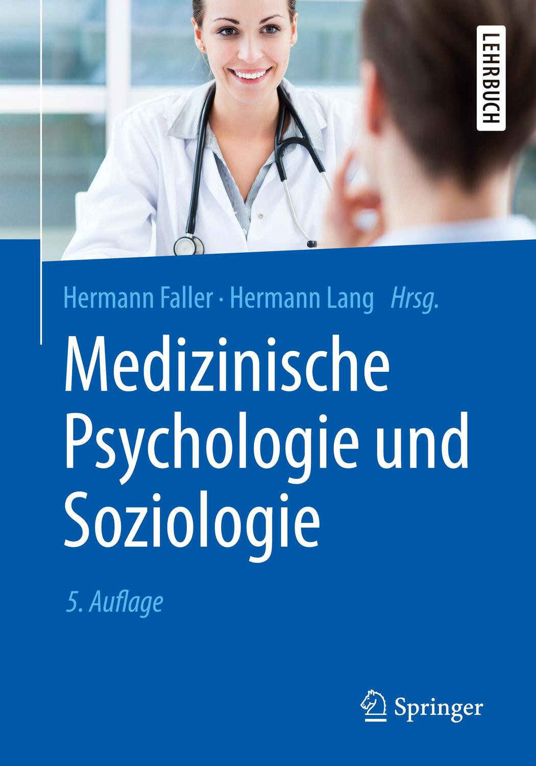 Cover: 9783662579718 | Medizinische Psychologie und Soziologie | Hermann Lang (u. a.) | Buch