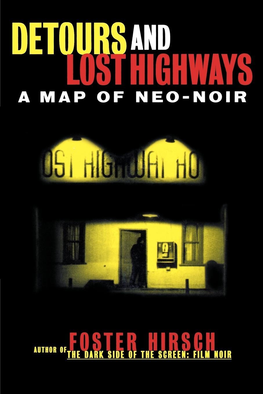 Cover: 9780879102883 | Detours and Lost Highways | A Map of Neo-Noir | Foster Hirsch | Buch