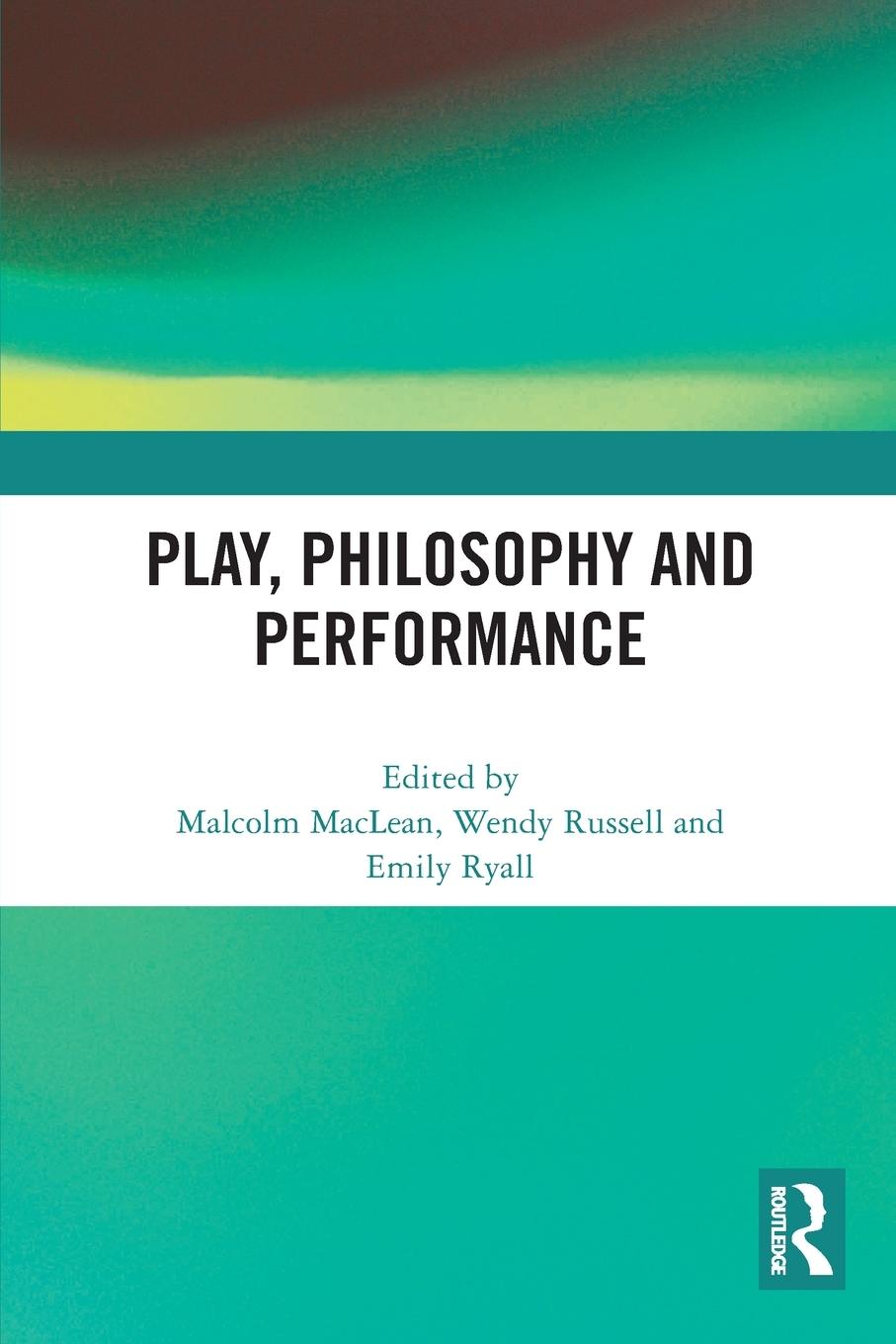 Cover: 9780367703813 | Play, Philosophy and Performance | Malcolm Maclean (u. a.) | Buch