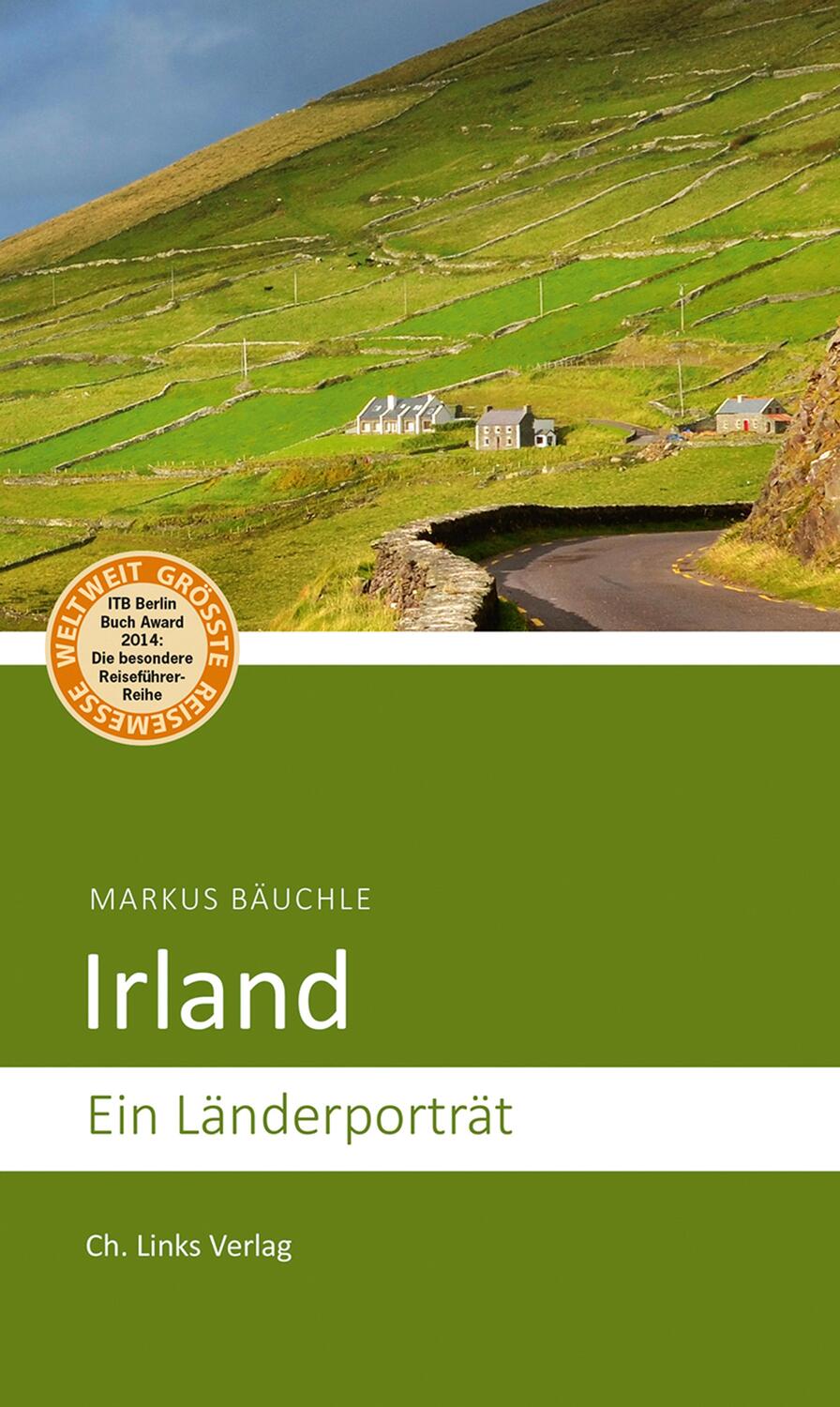 Cover: 9783861537410 | Irland | Ein Länderporträt | Markus Bäuchle | Taschenbuch | Deutsch