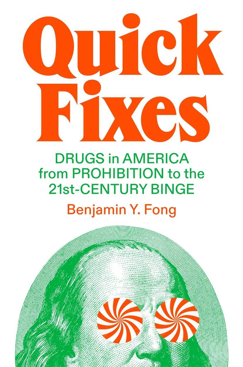 Cover: 9781804290170 | Quick Fixes: Drugs in America from Prohibition to the 21st Century...