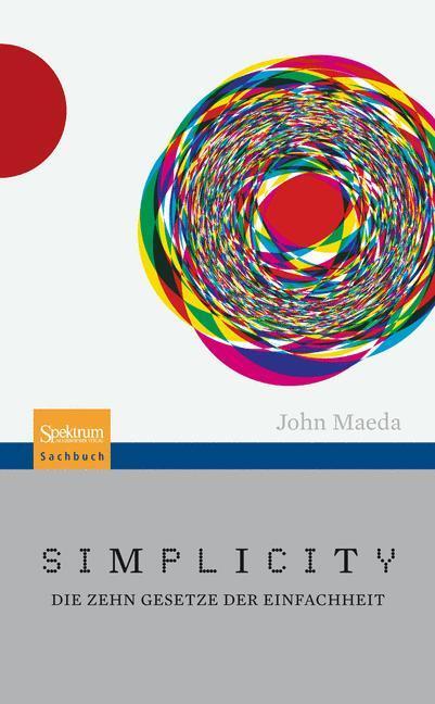 Cover: 9783827430595 | Simplicity! | Die zehn Gesetze der Einfachheit | John Maeda | Buch