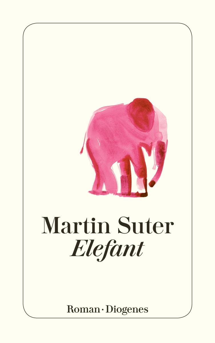 Cover: 9783257244700 | Elefant | Martin Suter | Taschenbuch | Diogenes Taschenbücher | 352 S.
