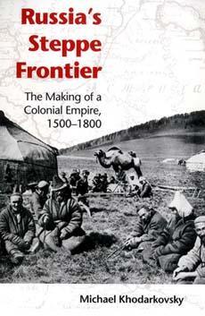 Cover: 9780253217707 | Russia's Steppe Frontier | The Making of a Colonial Empire, 1500-1800
