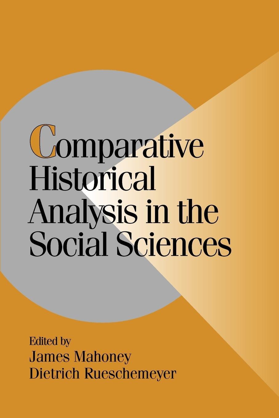Cover: 9780521016452 | Comparative Historical Analysis in the Social Sciences | Rueschemeyer