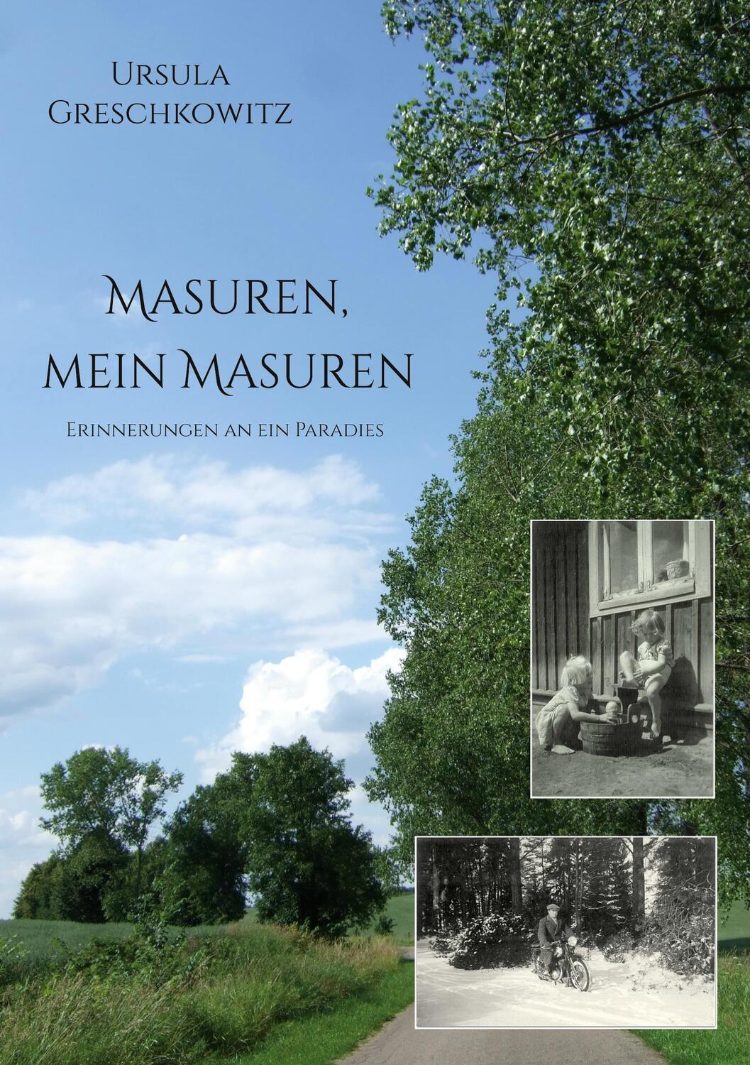 Cover: 9783756202690 | Masuren, mein Masuren | Erinnerungen an ein Paradies | Greschkowitz