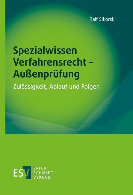 Cover: 9783503209033 | Spezialwissen Verfahrensrecht - Außenprüfung | Ralf Sikorski | Buch