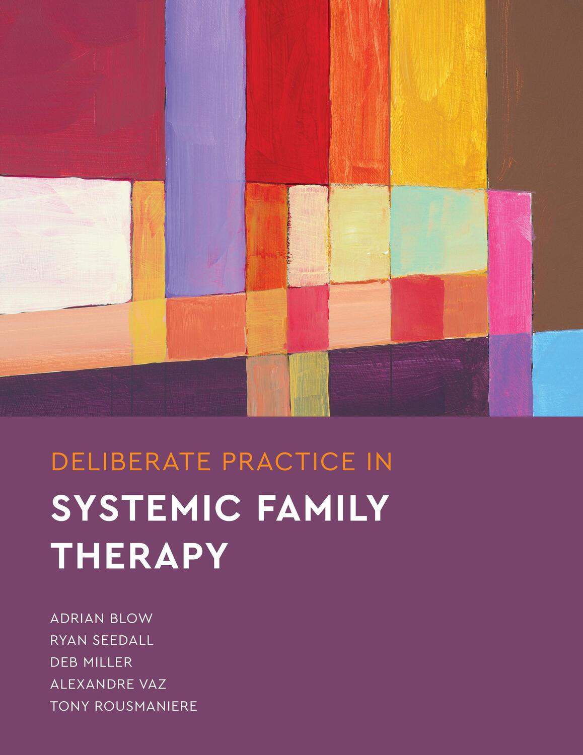 Cover: 9781433837630 | Deliberate Practice in Systemic Family Therapy | Adrian Blow (u. a.)