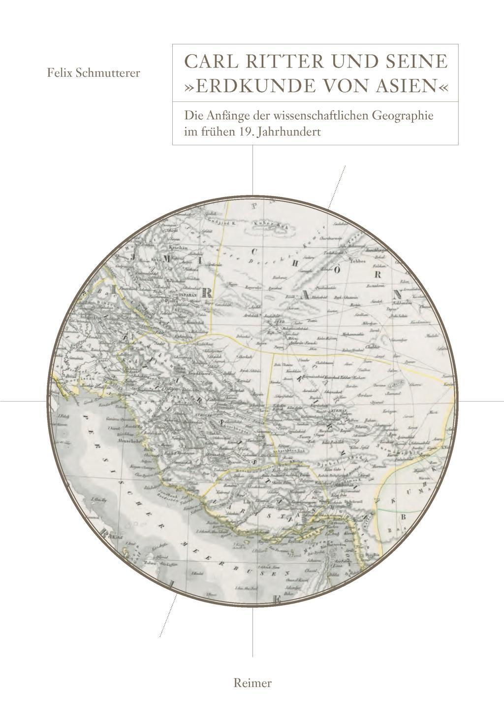 Cover: 9783496015994 | Carl Ritter und seine 'Erdkunde von Asien' | Felix Schmutterer | Buch