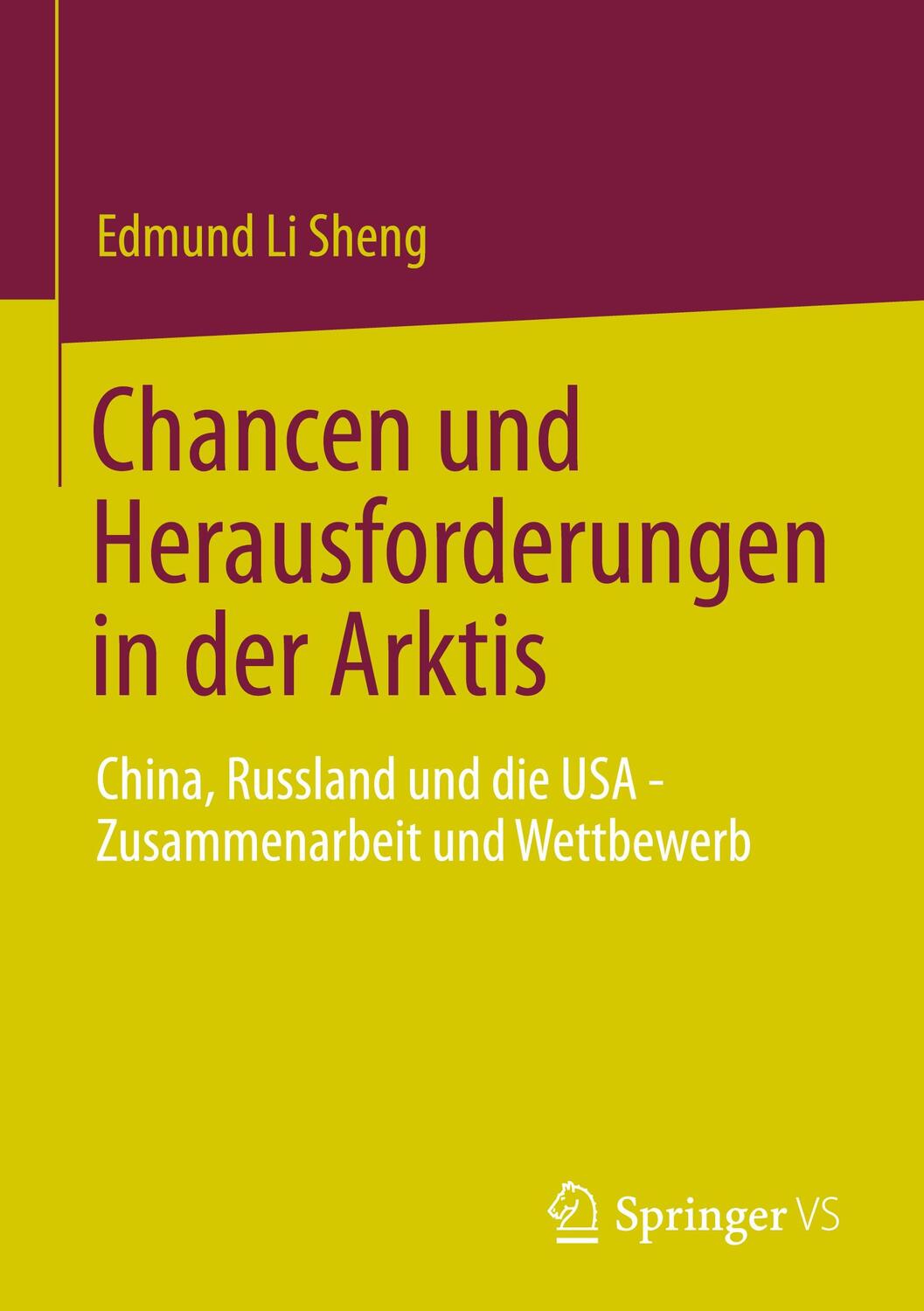 Cover: 9789811959714 | Chancen und Herausforderungen in der Arktis | Edmund Li Sheng | Buch