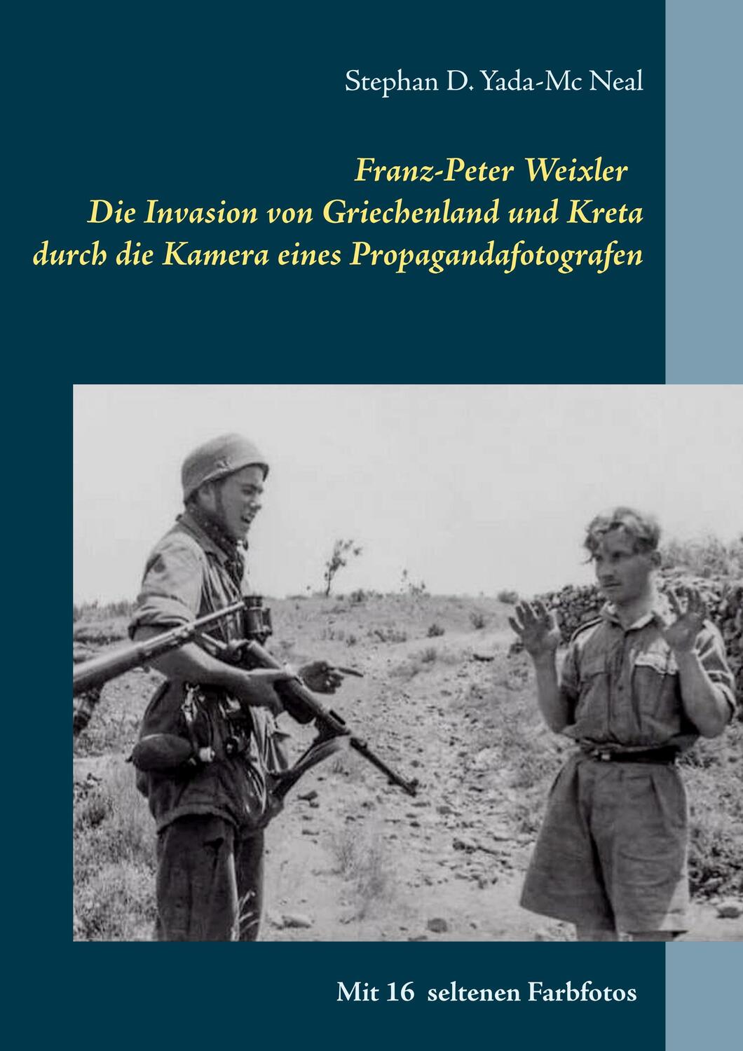 Cover: 9783746024271 | Franz-Peter Weixler - Die Invasion von Griechenland und Kreta durch...