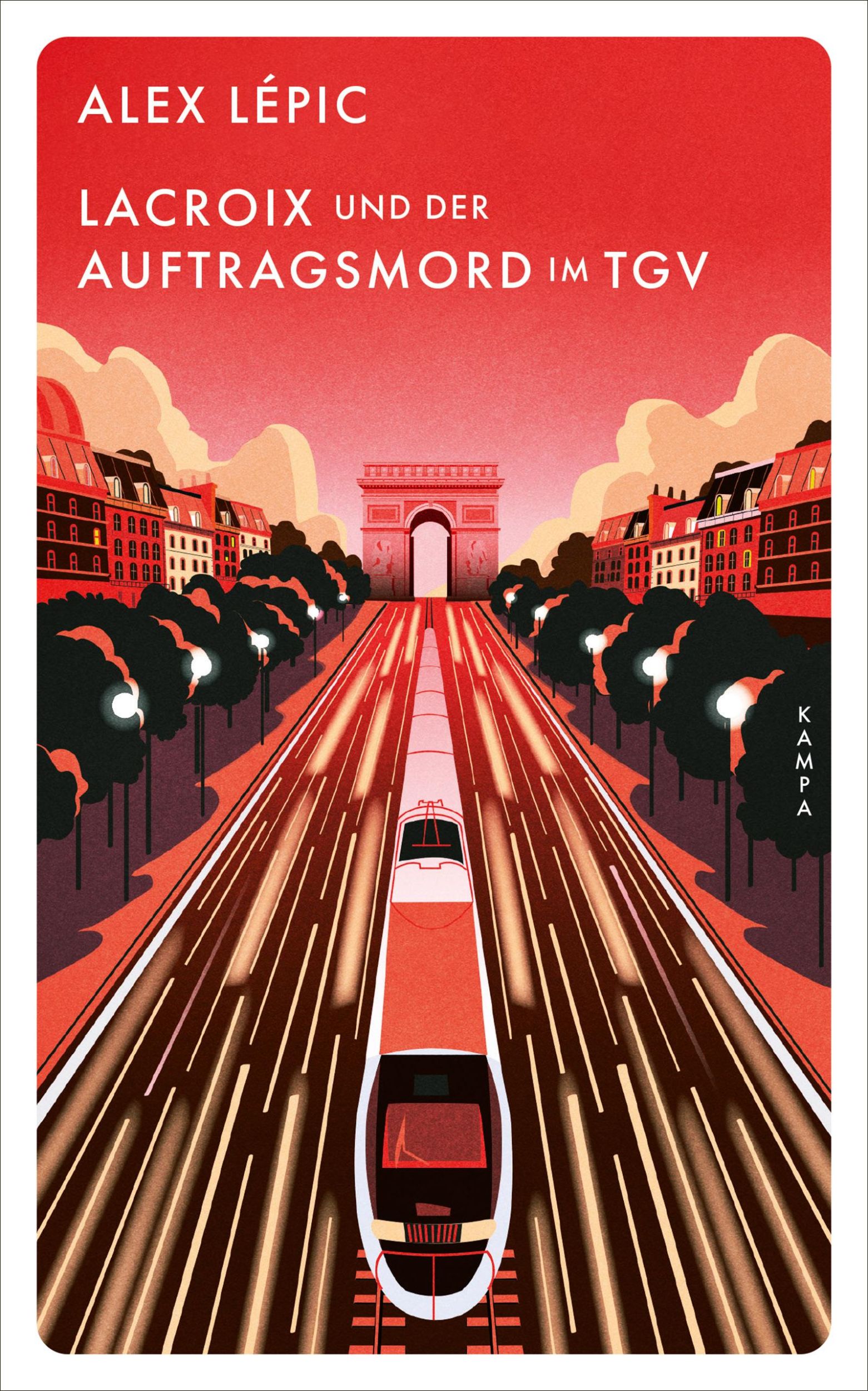 Cover: 9783311125792 | Lacroix und der Auftragsmord im TGV | Sein achter Fall | Alex Lépic