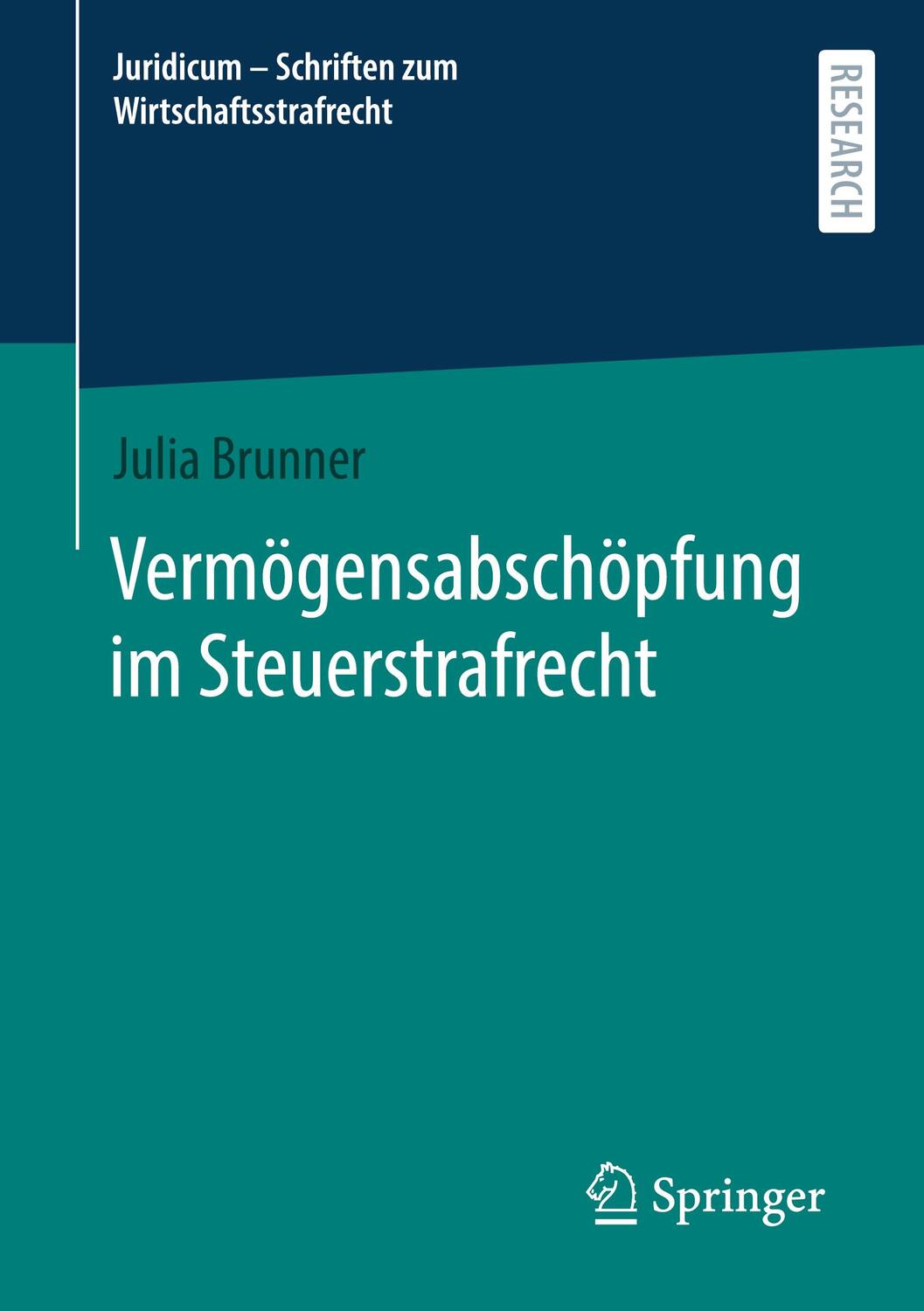 Cover: 9783658416225 | Vermögensabschöpfung im Steuerstrafrecht | Julia Brunner | Taschenbuch