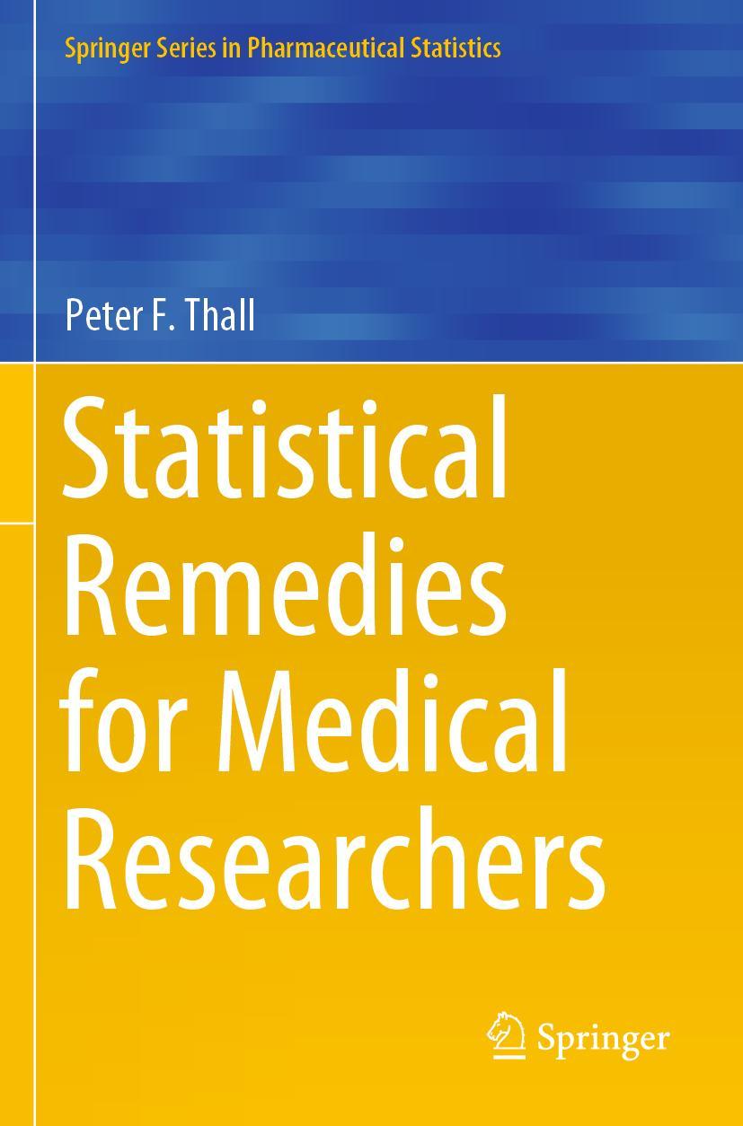 Cover: 9783030437169 | Statistical Remedies for Medical Researchers | Peter F. Thall | Buch