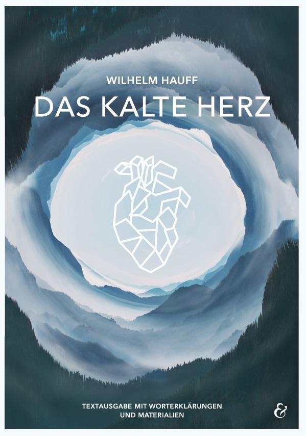 Cover: 9783946482277 | Das kalte Herz - Wilhelm Hauff | Thorsten Utter | Taschenbuch | 116 S.