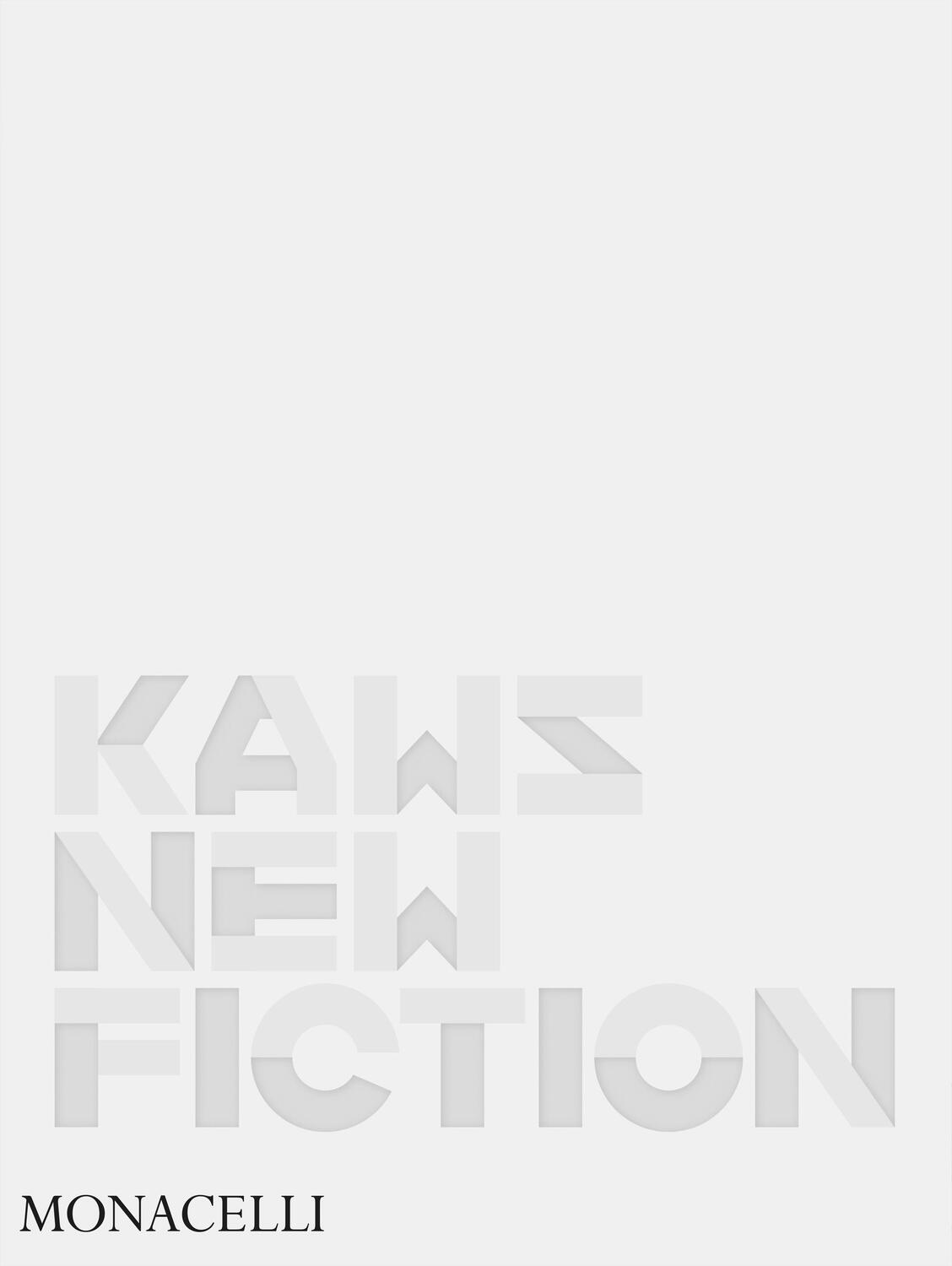 Cover: 9781580936507 | KAWS | New Fiction | Buch | 280 S. | Englisch | 2023 | Monacelli Press