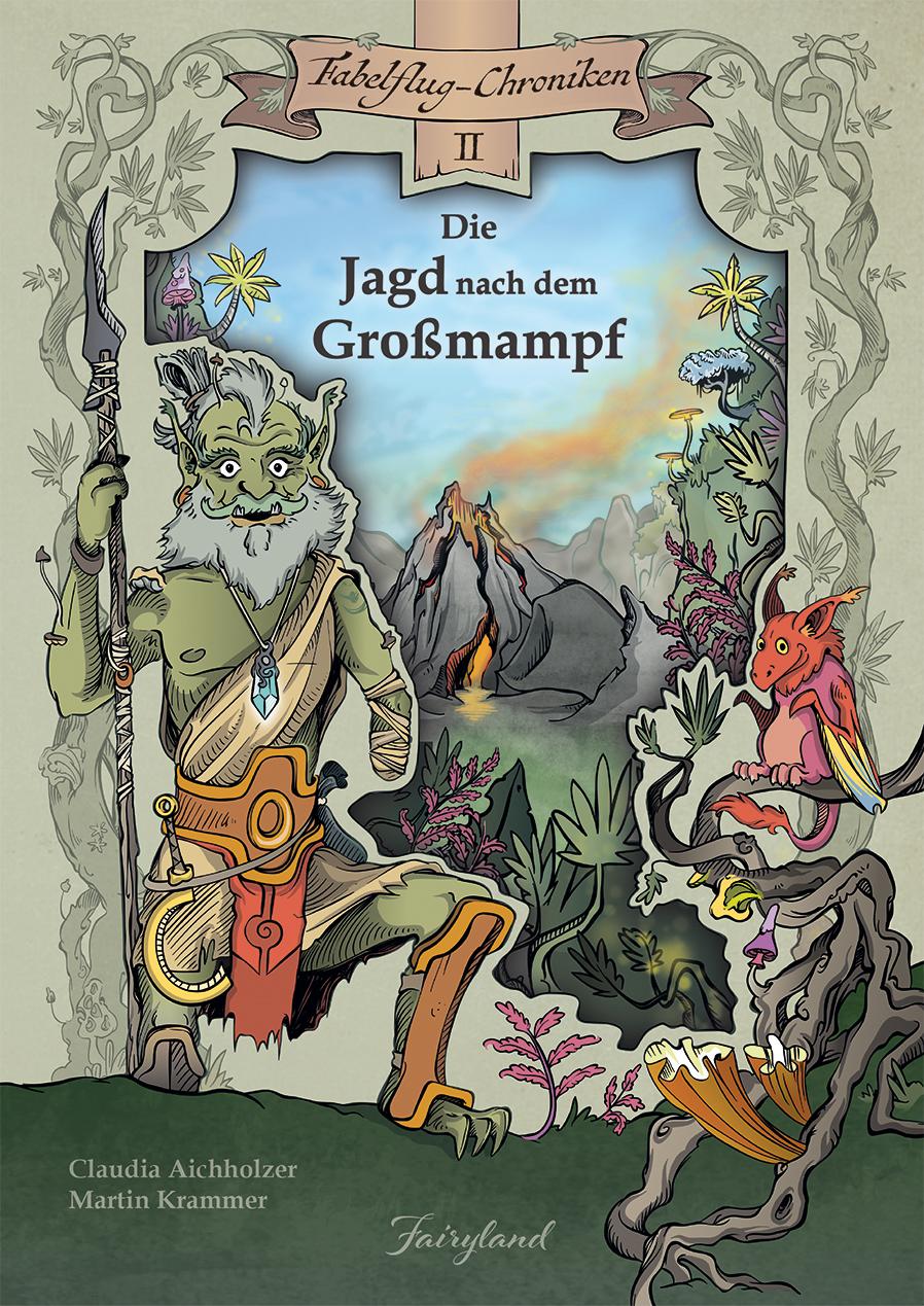 Cover: 9783950469950 | Die Jagd nach dem Großmampf | Claudia Aichholzer | Buch | Gebunden