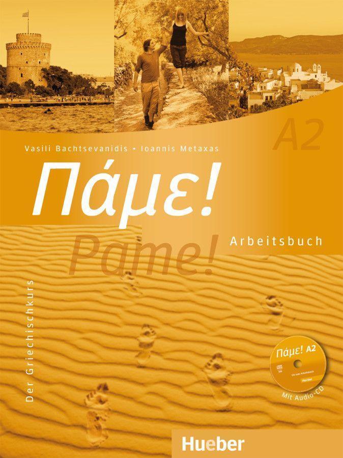 Cover: 9783190254620 | Pame! A2. Arbeitsbuch mit integrierter Audio-CD | Der Griechischkurs