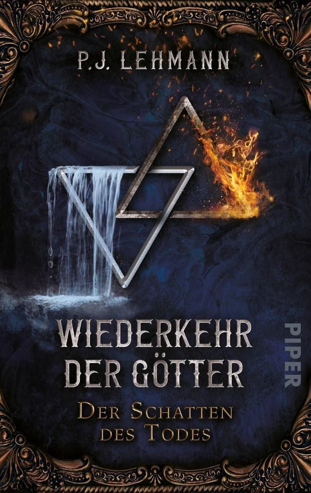 Cover: 9783492503471 | Wiederkehr der Götter - Der Schatten des Todes | Roman | P. J. Lehmann