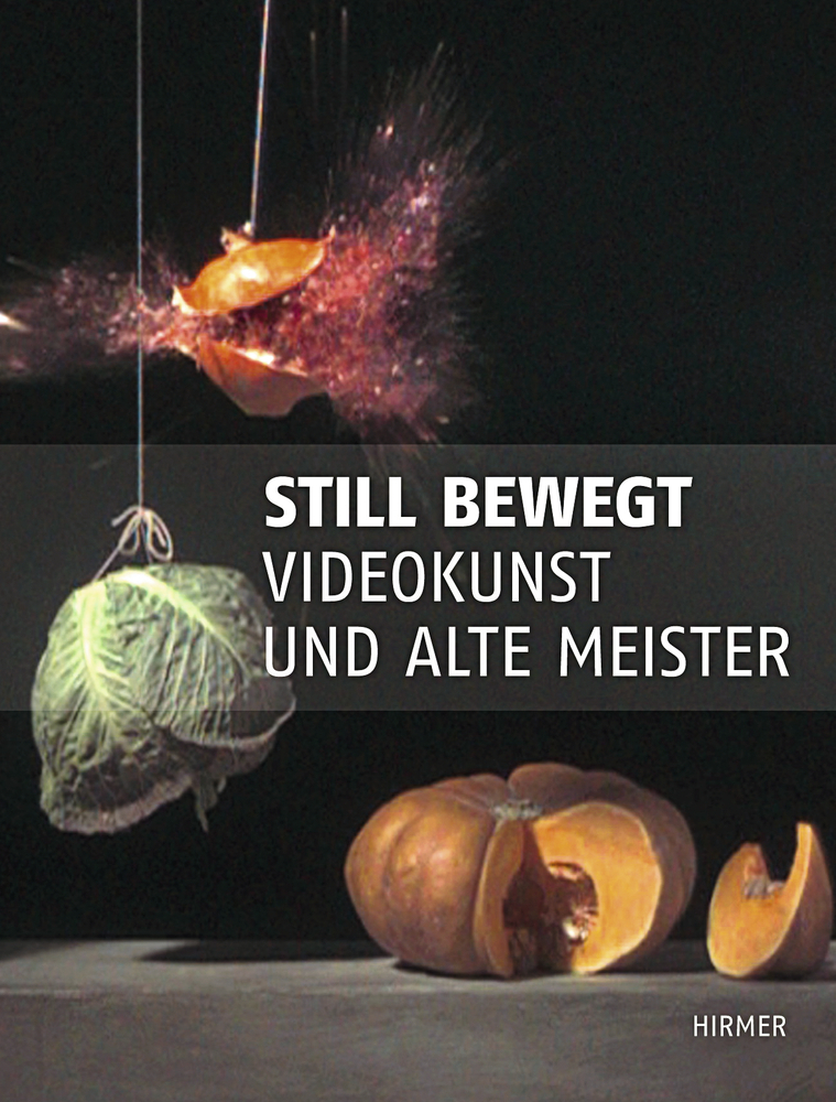 Cover: 9783777421582 | Still bewegt. Videokunst und Alte Meister | Andrea Firmenich (u. a.)