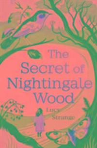 Cover: 9781910655030 | The Secret of Nightingale Wood | Lucy Strange | Taschenbuch | Englisch