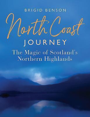 Cover: 9781780275239 | North Coast Journey | The Magic of Scotland's Northern Highlands