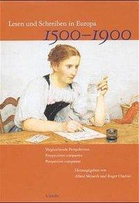 Cover: 9783796516948 | Lesen und Schreiben in Europa 1500-1900 | Alfred Messerli (u. a.)