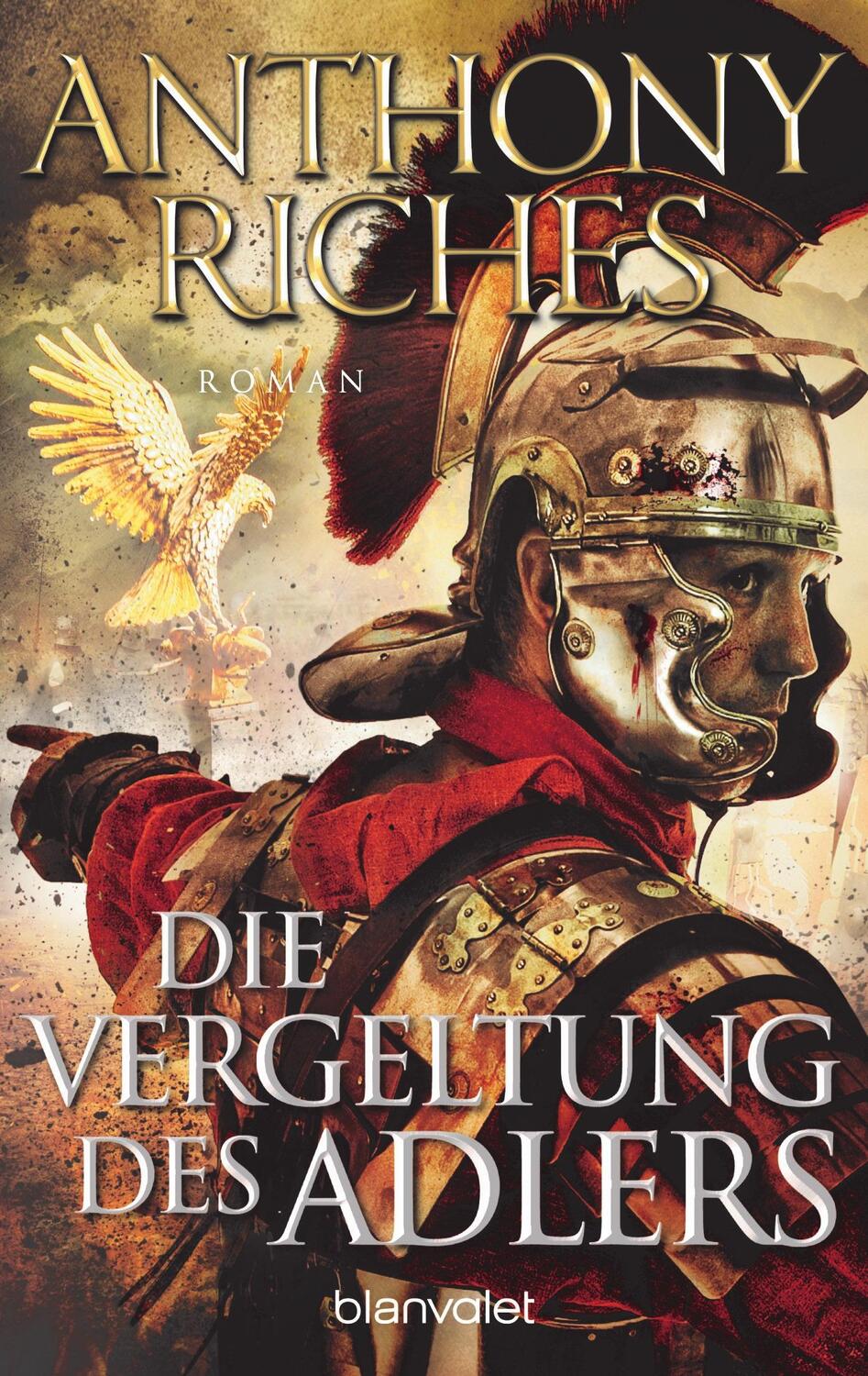 Cover: 9783734109539 | Die Vergeltung des Adlers | Roman | Anthony Riches | Taschenbuch